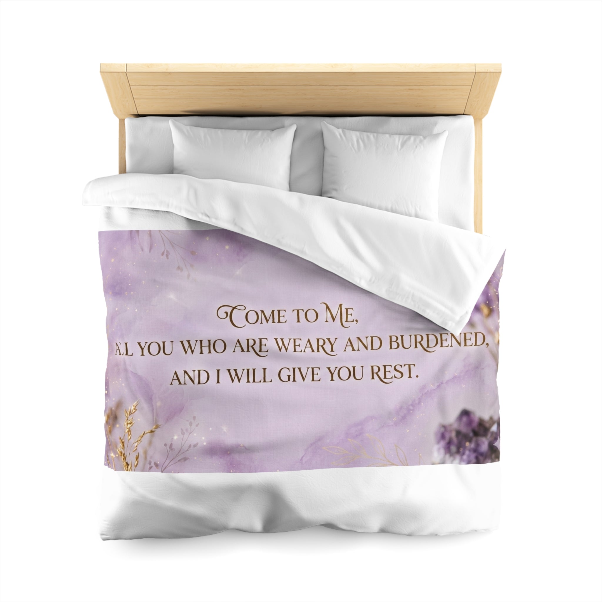 Inspirational Quote Duvet Cover — "Come to Me, All You Who Are Weary and Burdened"