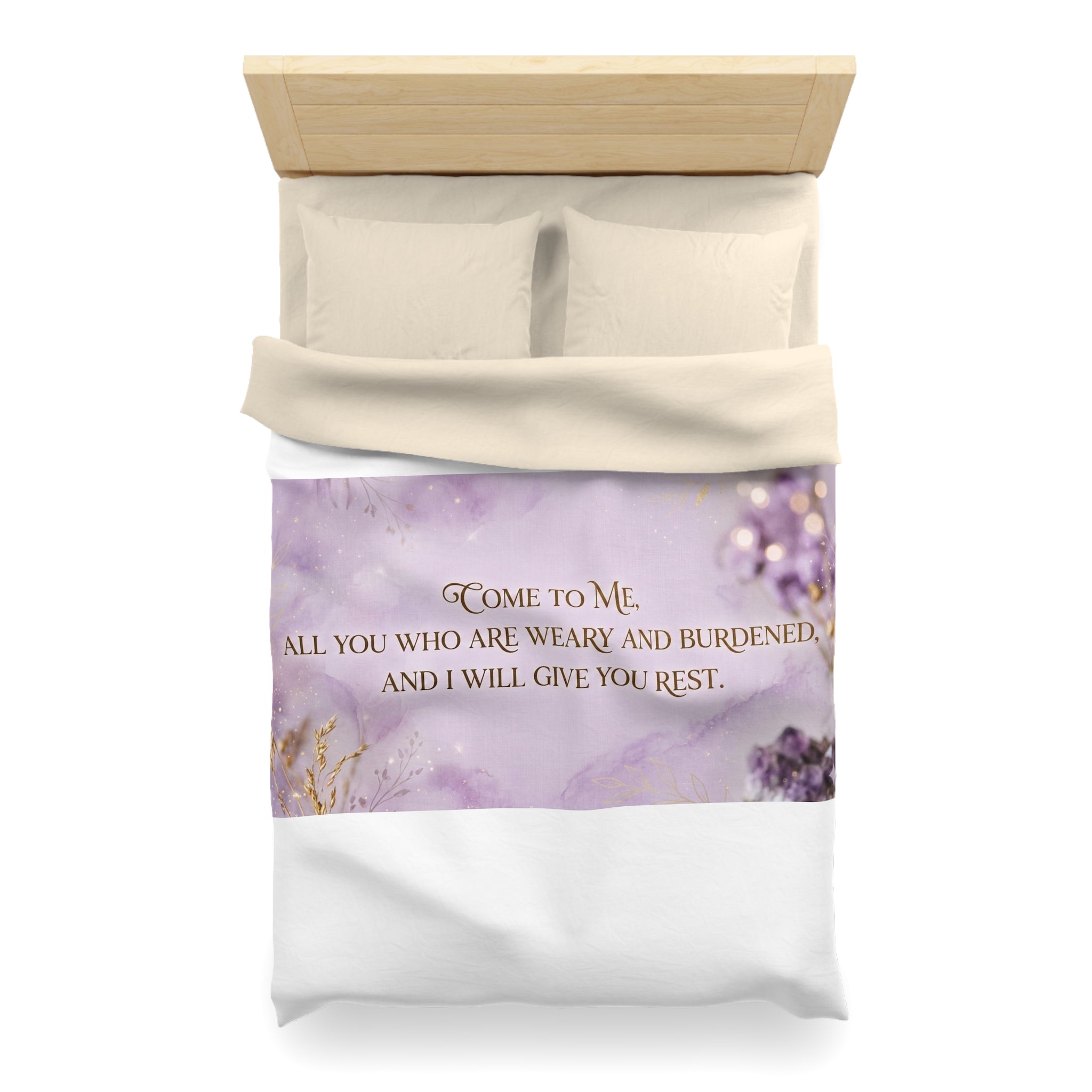 Inspirational Quote Duvet Cover — "Come to Me, All You Who Are Weary and Burdened"
