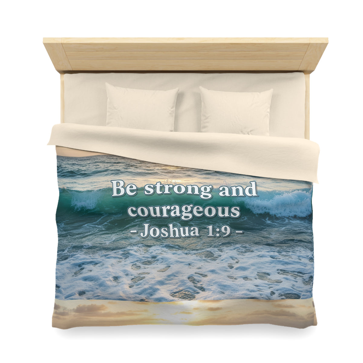 Joshua 1:9 Be Strong and Courageous Ocean Wave Duvet Cover