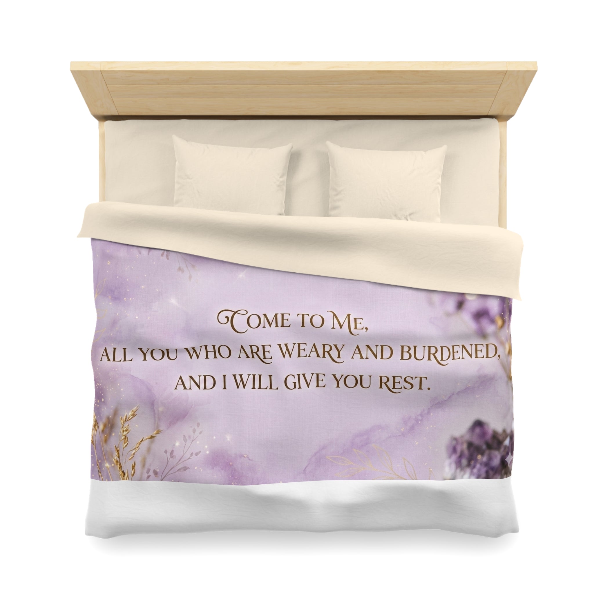 Inspirational Quote Duvet Cover — "Come to Me, All You Who Are Weary and Burdened"