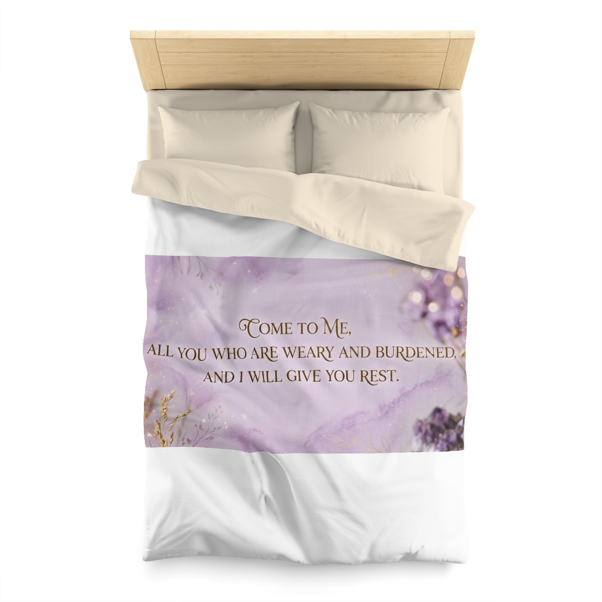 Inspirational Quote Duvet Cover — "Come to Me, All You Who Are Weary and Burdened"